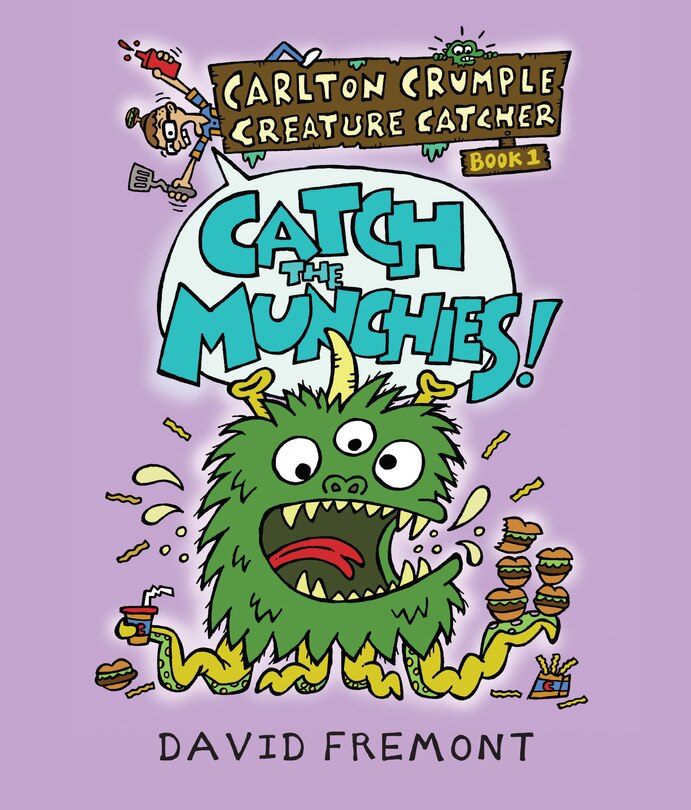 Front cover_Carlton Crumple Creature Catcher 1: Catch The Munchies!