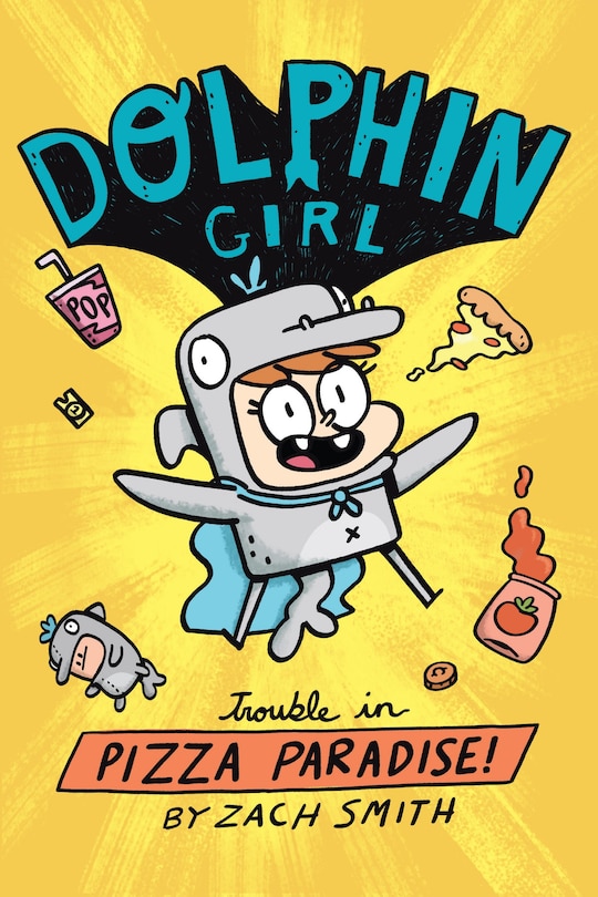 Front cover_Dolphin Girl 1: Trouble In Pizza Paradise!