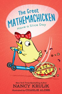 Couverture_The Great Mathemachicken 2: Have A Slice Day