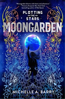 Couverture_Plotting the Stars 1: Moongarden