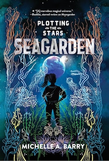 Front cover_Plotting the Stars 2: Seagarden