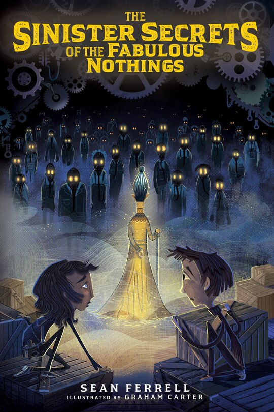 Front cover_The Sinister Secrets of the Fabulous Nothings