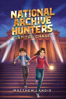 Front cover_National Archive Hunters 1: Capitol Chase