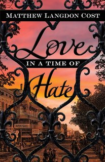 Front cover_Love In A Time Of Hate