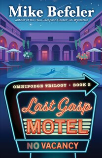 Last Gasp Motel: An Omnipodge Mystery