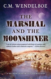Front cover_The Marshal and the Moonshiner