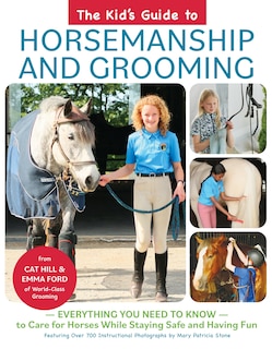 Front cover_The Kid's Guide to Horsemanship and Grooming