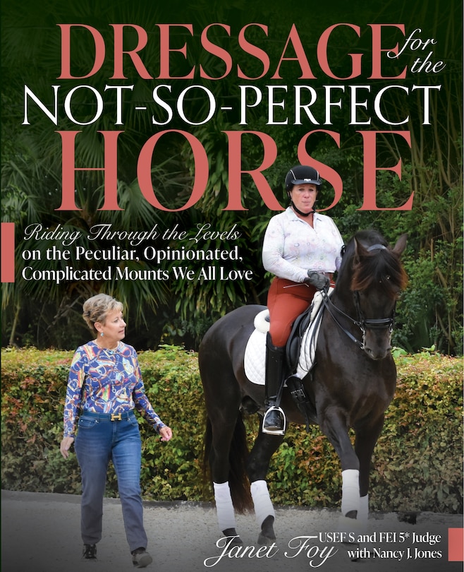 Front cover_Dressage for the Not-So-Perfect Horse