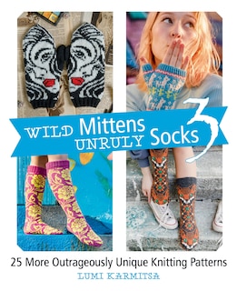 Front cover_Wild Mittens and Unruly Socks 3