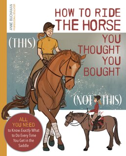 Front cover_How to Ride the Horse You Thought You Bought