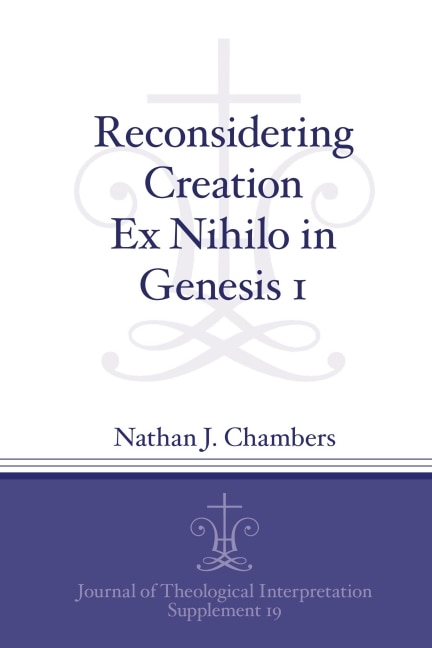 Front cover_Reconsidering Creation Ex Nihilo In Genesis 1