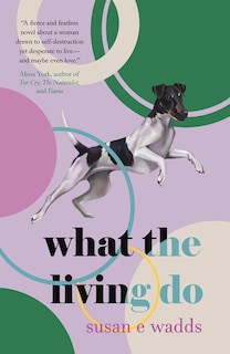 Front cover_What the Living Do
