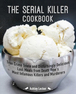 Front cover_The Serial Killer Cookbook