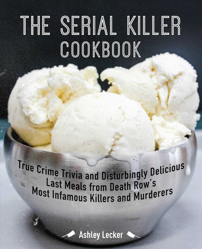 Front cover_The Serial Killer Cookbook