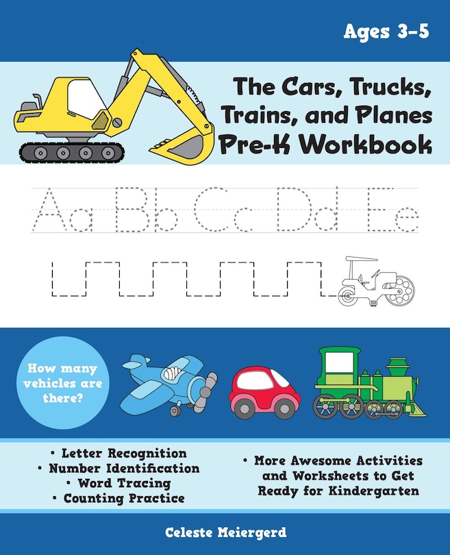Front cover_The Cars, Trucks, Trains, and Planes Pre-K Workbook