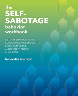 Front cover_The Self-Sabotage Behavior Workbook