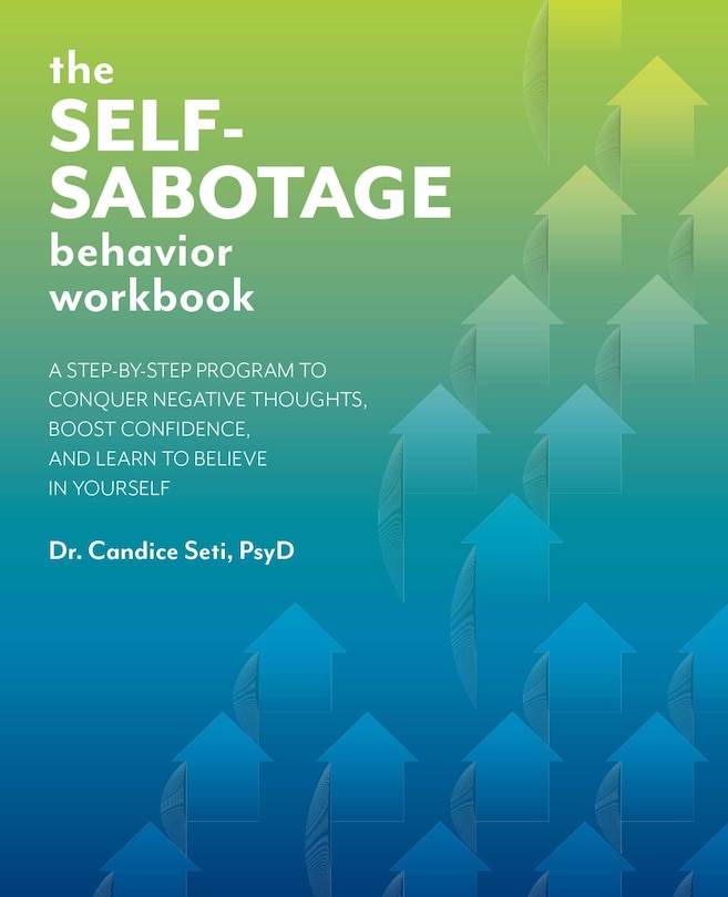 Front cover_The Self-Sabotage Behavior Workbook