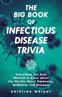 Front cover_The Big Book of Infectious Disease Trivia