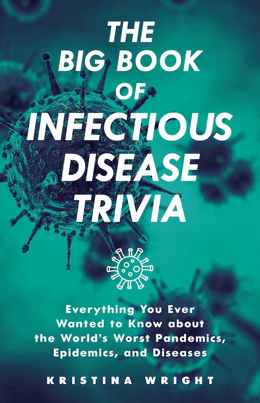 Front cover_The Big Book of Infectious Disease Trivia