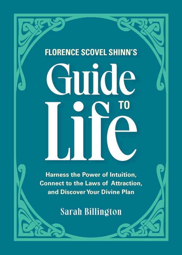 Couverture_Florence Scovel Shinn's Guide To Life