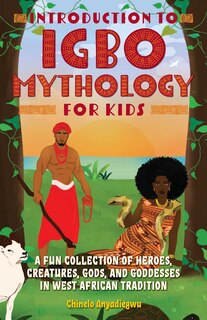 Couverture_Introduction To Igbo Mythology For Kids