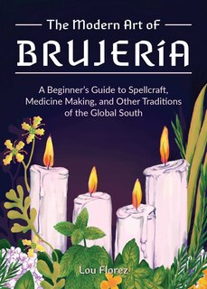 Front cover_The Modern Art of Brujería