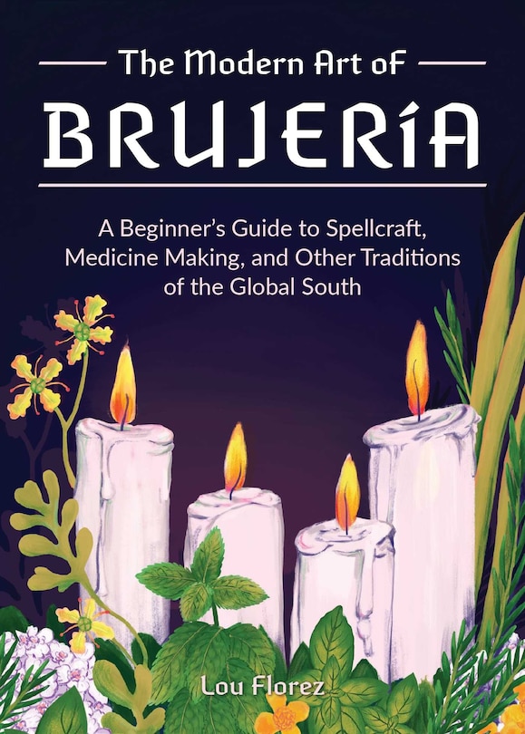 Front cover_The Modern Art of Brujería