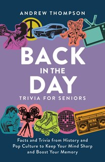 Front cover_Back in the Day Trivia for Seniors