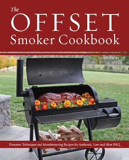 Front cover_The Offset Smoker Cookbook