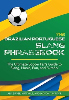 Front cover_The Brazilian-Portuguese Slang Phrasebook