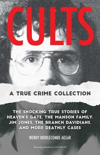 Front cover_Cults: A True Crime Collection