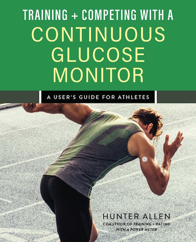 Couverture_Training and Competing with a Continuous Glucose Monitor