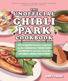 Front cover_The Unofficial Ghibli Park Cookbook