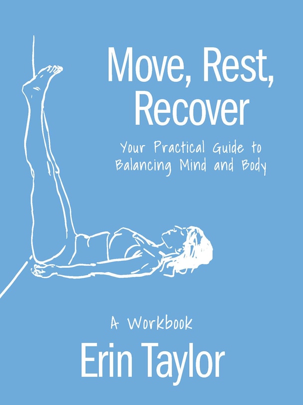 Front cover_Move, Rest, Recover: A Workbook