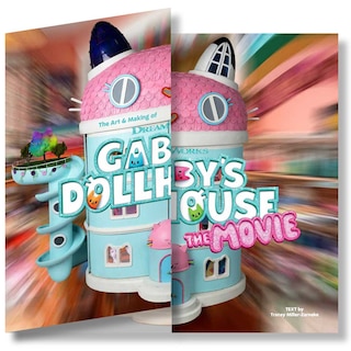 Front cover_The Art & Making of DreamWorks GABBY'S DOLLHOUSE: THE MOVIE