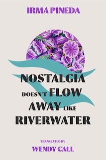 Couverture_Nostalgia Doesnt Flow Away Like Riverwater