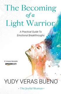 Front cover_The Becoming Of A Light Warrior