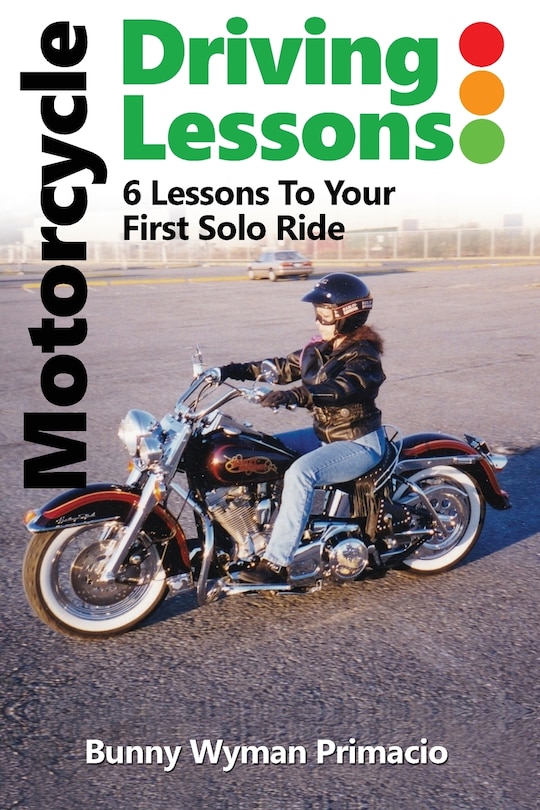 Front cover_Motorcycle Driving Lessons/I NEVER WANTED A MOTORCYCLE