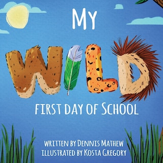 Couverture_My Wild First Day Of School