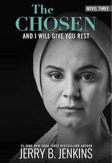 Front cover_The Chosen: And I Will Give You Rest