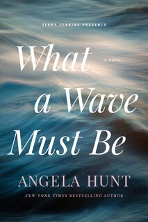 Front cover_What a Wave Must Be