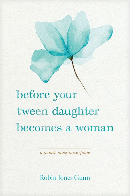Couverture_Before Your Tween Daughter Becomes a Woman