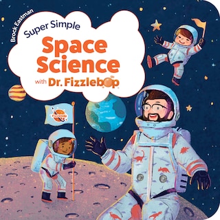Front cover_Super Simple Space Science with Dr. Fizzlebop