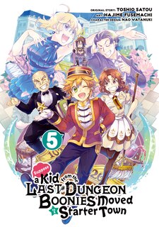 Suppose A Kid From The Last Dungeon Boonies Moved To A Starter Town 05 (manga)