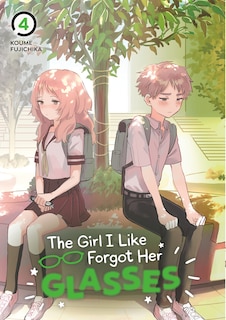 Front cover_The Girl I Like Forgot Her Glasses 04