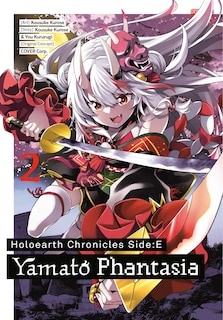 Front cover_Holoearth Chronicles Side:E Yamato Phantasia 02