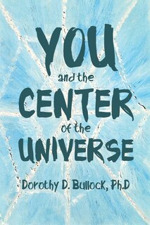 Couverture_You and the Center of the Universe