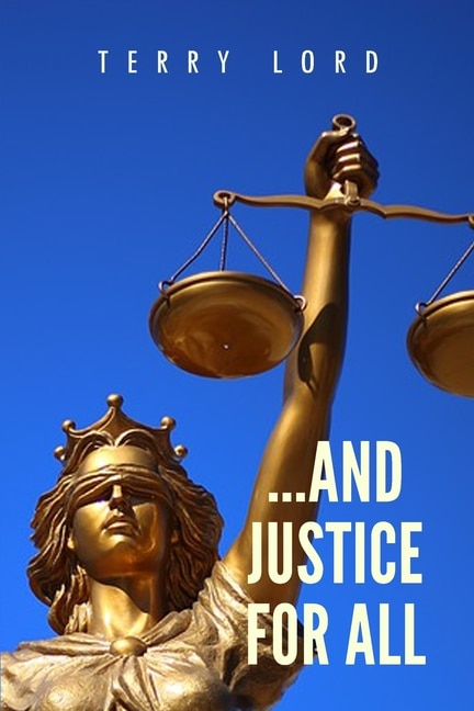 Front cover_...and Justice For All
