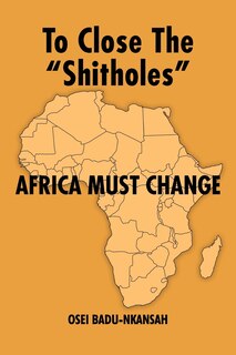 Front cover_To Close the SHITHOLES Africa Must Change