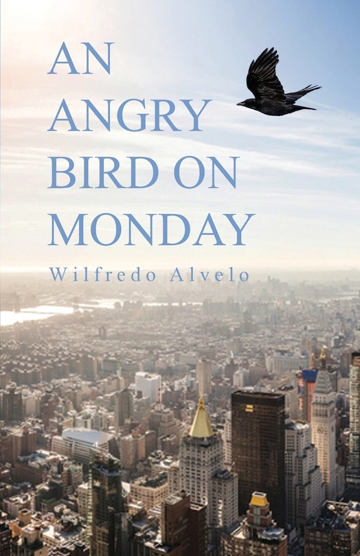 Front cover_An Angry Bird On Monday